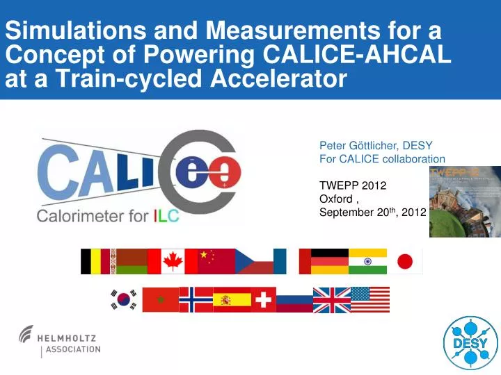 simulations and measurements for a concept of powering calice ahcal at a train cycled accelerator