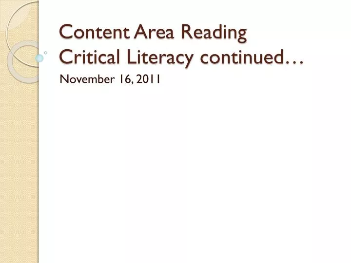 content area reading critical literacy continued