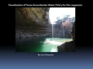 Visualization of Texas Groundwater Water Policy for the Layperson