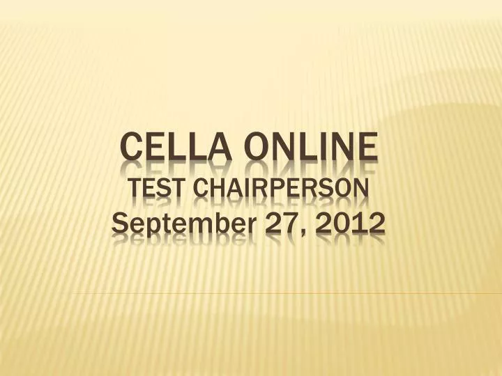 cella online test chairperson s eptember 27 2012