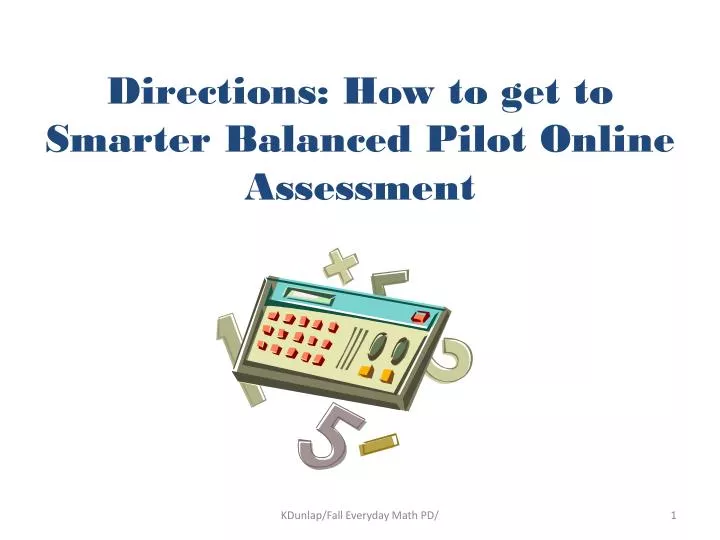 directions how to get to smarter balanced pilot online assessment
