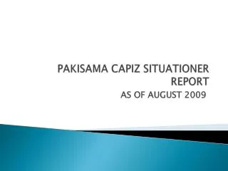 PAKISAMA CAPIZ SITUATIONER REPORT