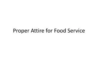 Proper Attire for Food Service