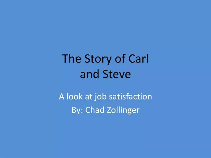 the story of carl and steve