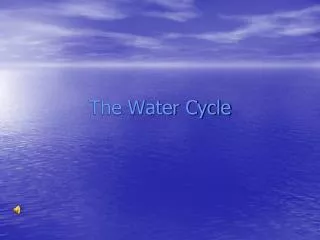 The Water Cycle