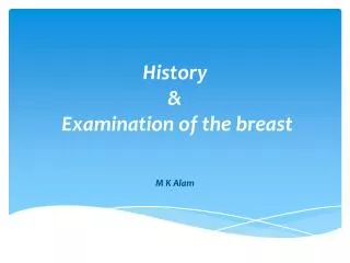 History &amp; Examination of the breast