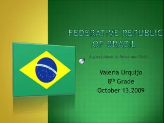 Federative Republic of Brazil