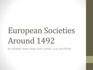 European Societies Around 1492