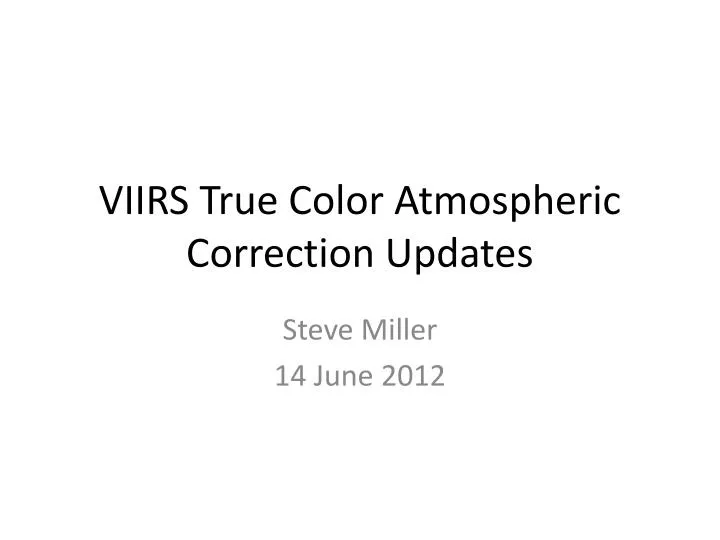 viirs true color atmospheric correction updates