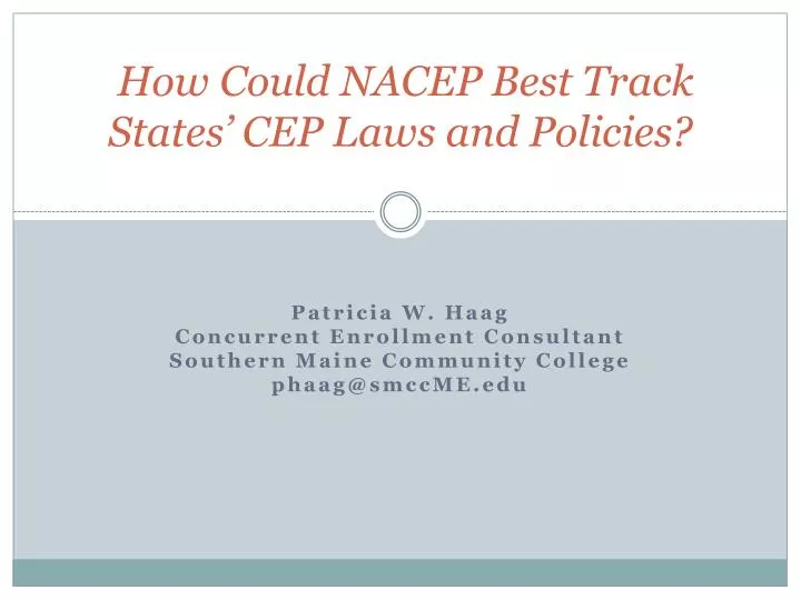 how could nacep best track states cep laws and policies