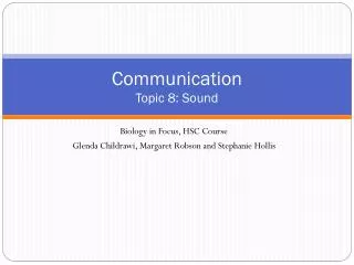 Communication Topic 8: Sound