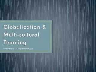 Globalization &amp; Multi-cultural Teaming