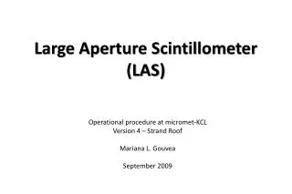 Large Aperture Scintillometer (LAS)