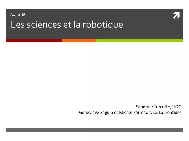 atelier 29 les sciences et la robotique