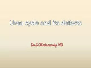Urea cycle and its defects