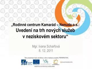 rodinn centrum kamar d nenuda o s uveden na trh nov ch slu eb v neziskov m sektoru