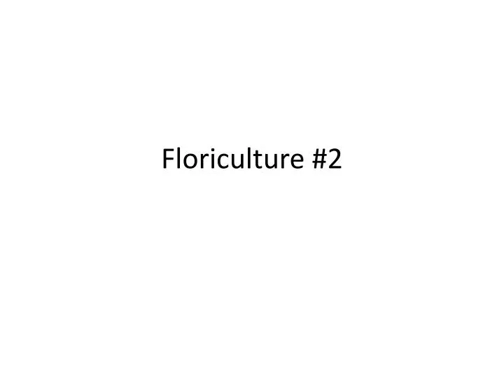 floriculture 2
