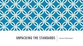 Unpacking the Standards