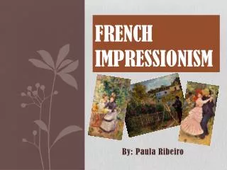 FRENCH IMPRESSIONISM