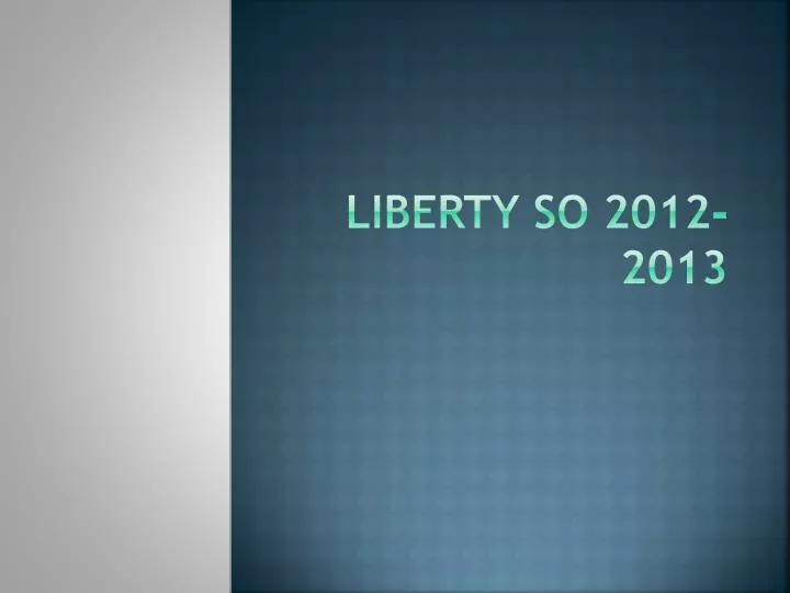 liberty so 2012 2013