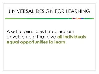 Universal design FOR learning