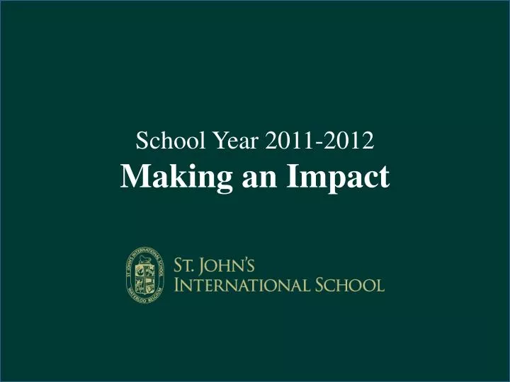 school year 2011 2012 making an impact