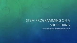 STEM Programming on A ShoeString