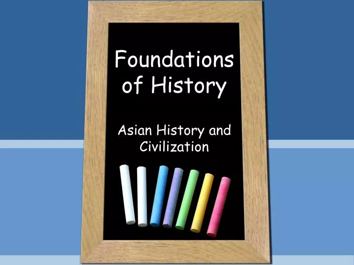 foundations of history