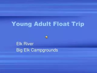 Young Adult Float Trip
