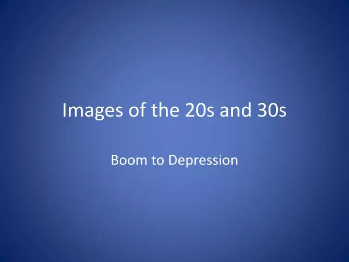 images of the 20s and 30s