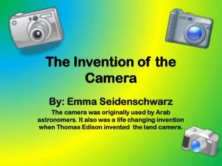 The Invention of the Camera