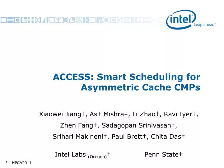access smart scheduling for asymmetric cache cmps