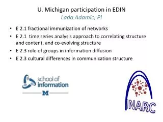 U. Michigan participation in EDIN Lada Adamic, PI
