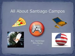 All About Santiago Campos
