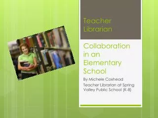 Teacher Librarian Collaboration in an Elementary School