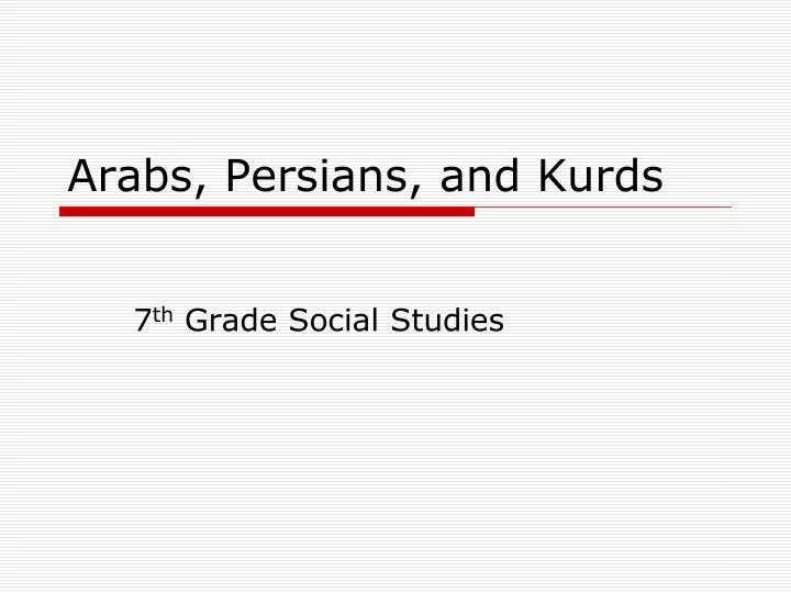 arabs persians and kurds