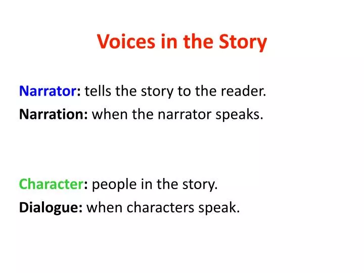 voices in the story