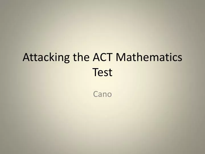 attacking the act mathematics test