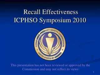 Recall Effectiveness ICPHSO Symposium 2010
