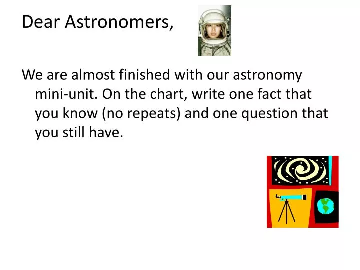 dear astronomers
