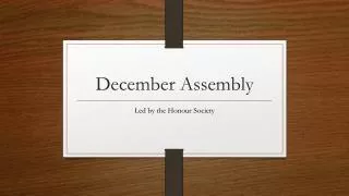December Assembly