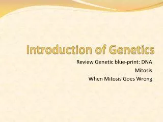 Introduction of Genetics