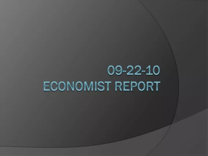 09 22 10 economist report