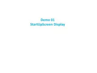 Demo 01 StartUpScreen Display