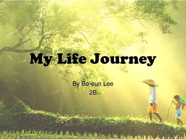 my life journey