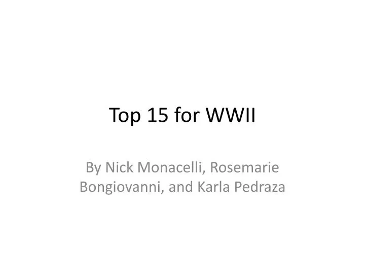 top 15 for wwii