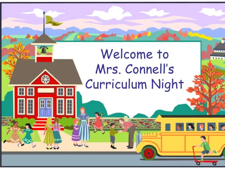 welcome to mrs connell s curriculum night