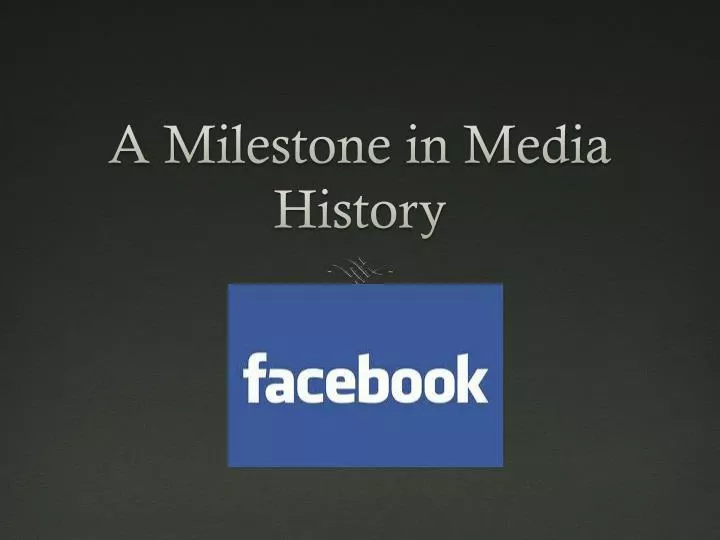 a milestone in media history
