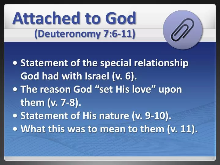 attached to god deuteronomy 7 6 11