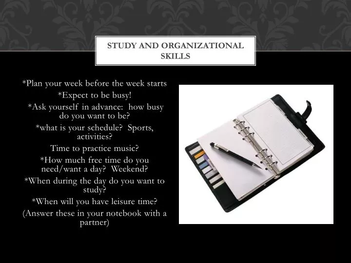 study and organizational skills